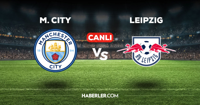 Manchester City Leipzig maçı kaç kaç, bitti mi? MAÇ SKORU! Manchester City Leipzig maçı kaç kaç, canlı maç skoru!