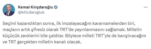 Kılıçdaroğlu'nun son seçim vaadi futbolseverlere: Maçlar artık şifresiz TRT'de yayınlanacak