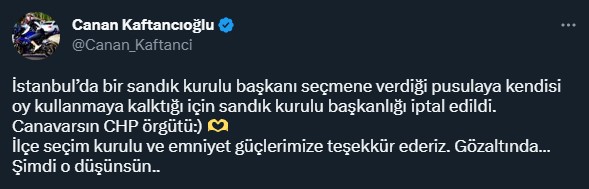 Canan Kaftancıoğlu: Başkasının yerine oy kullanmak isteyen sandık kurulu başkanı gözaltına alındı