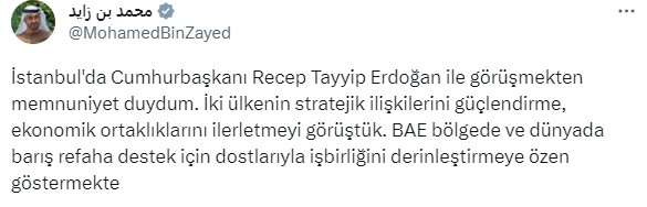 Cumhurbaşkanı Erdoğan'la görüşen BAE lideri Al Nahyan'dan Türkçe paylaşım: Ekonomik ortaklıkları ilerletmeyi konuştuk