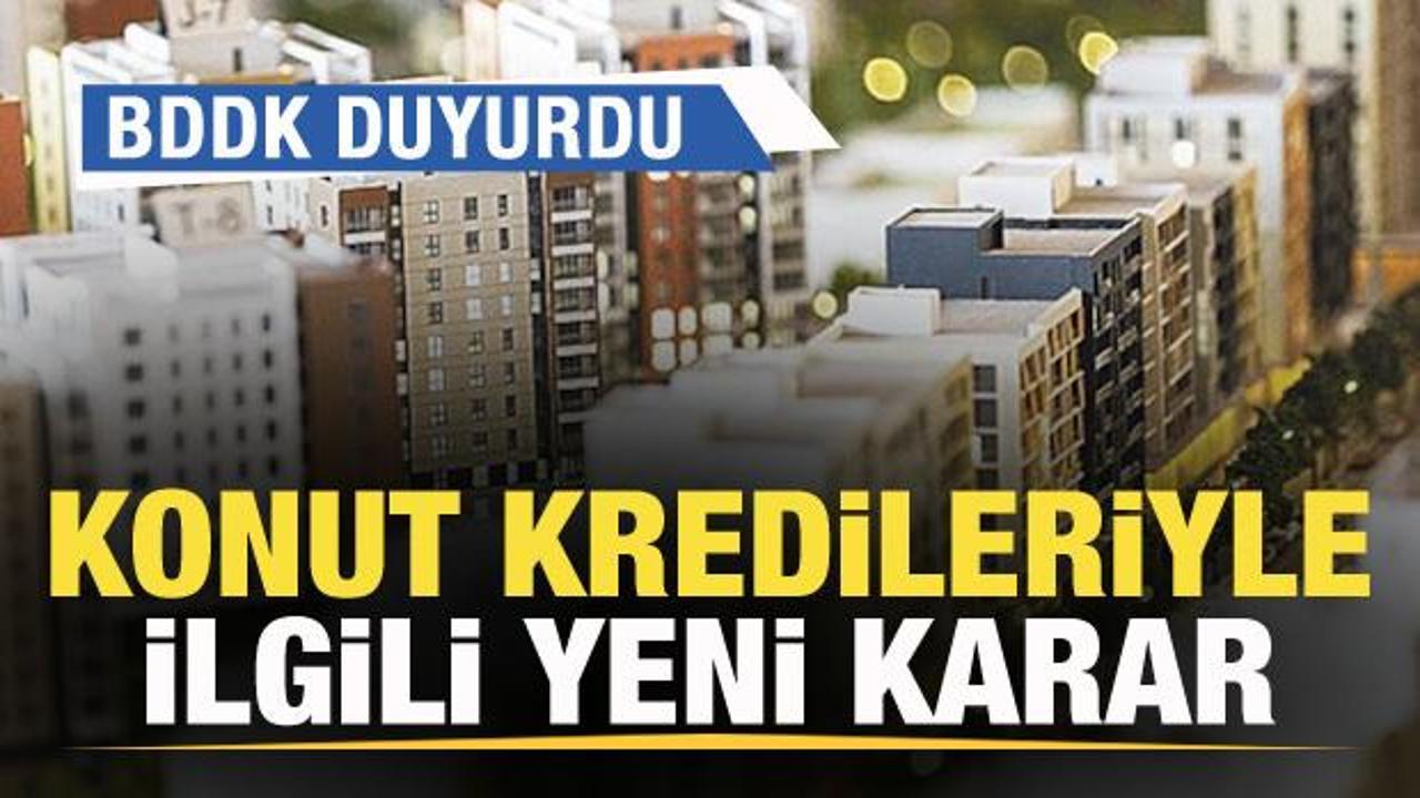 BDDK Duyurdu! Konut Kredileri Ile Ilgili Yeni Karar! - Eskişehir ...