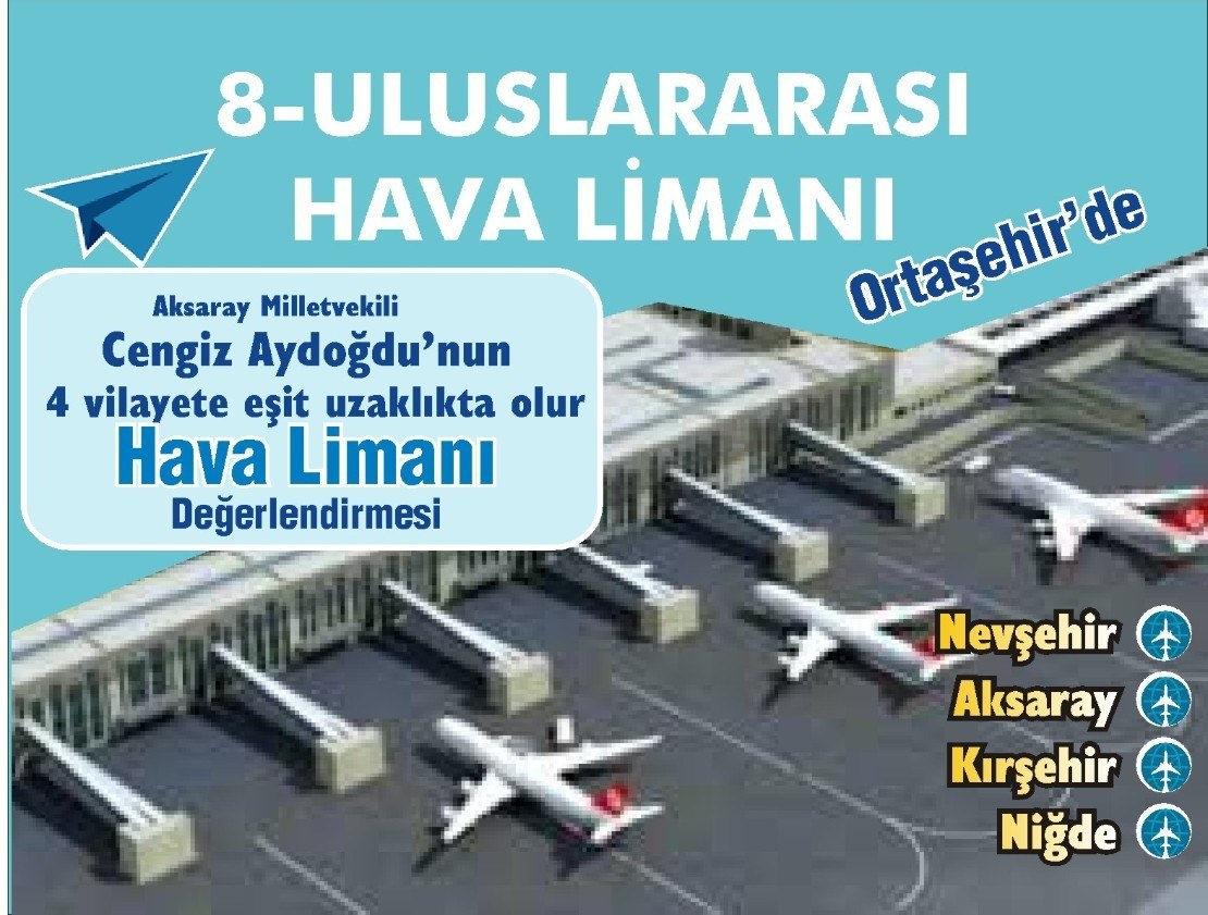 Ortaşehir Uluslararası Havalimanı Türkiye'nin itibarı olacak!