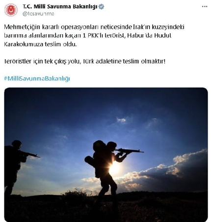 MSB: 1 PKK'lı terörist, Habur Hudut Karakolumuza teslim oldu