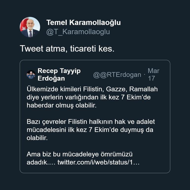 Karamollaoğlu'ndan Cumhurbaşkanı Erdoğan'a: Tweet atma, ticareti kes